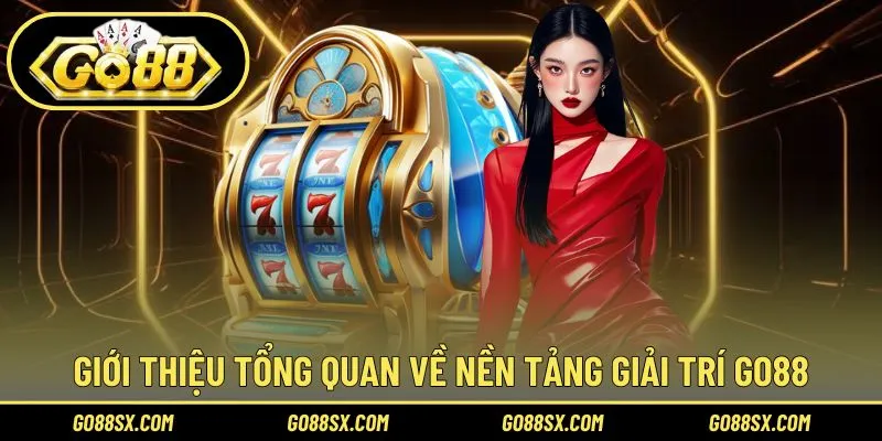 Thông tin cơ bản giúp hiểu rõ GO88