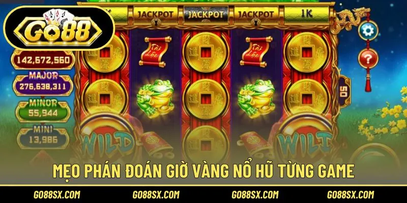 Kinh nghiệm phân tích khung giờ vàng ra hũ